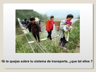 Si te quejas sobre tu sistema de transporte, ¿que tal ellos ? 