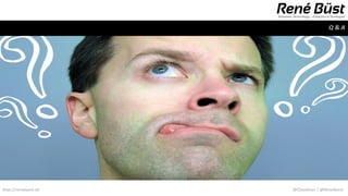 Q&A




http://renebuest.de   @CloudUser | @ReneBuest
 