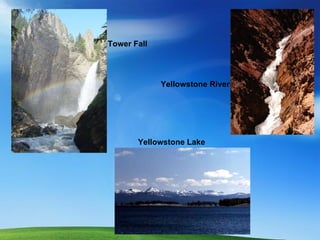 Tower Fall Yellowstone Lake Yellowstone River 