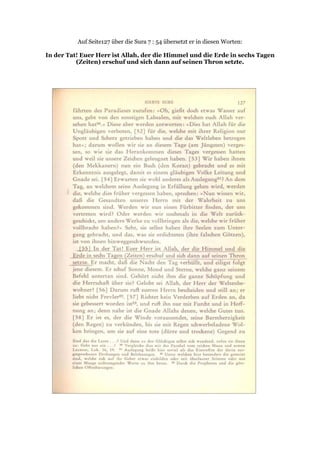 Auf Seite127 über die Sura 7 : 54 übersetzt er in diesen Worten:

In der Tat! Euer Herr ist Allah, der die Himmel und die Erde in sechs Tagen
          (Zeiten) erschuf und sich dann auf seinen Thron setzte.
 