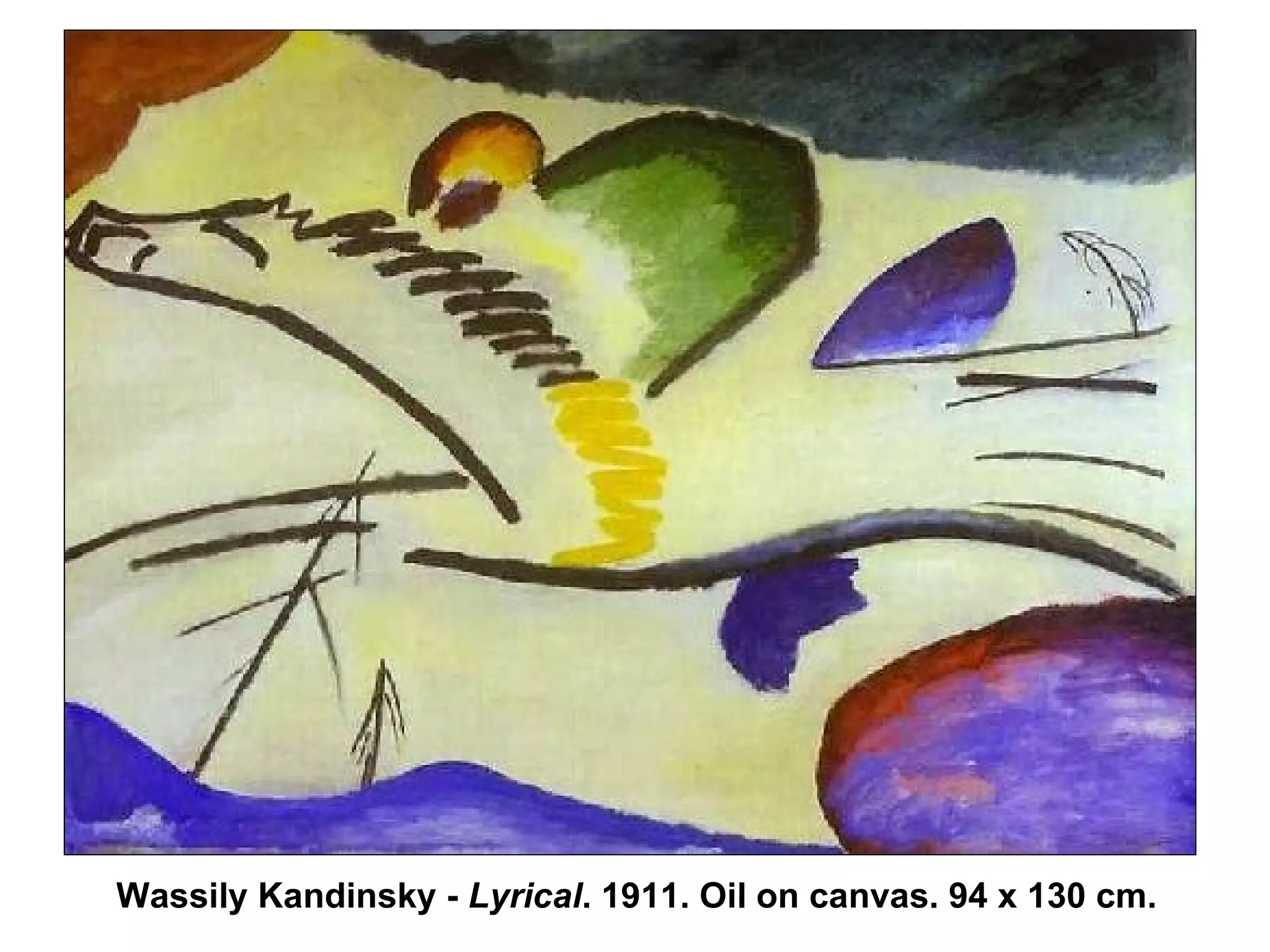 Wassily Kandinsky -  Lyrical . 1911. Oil on canvas. 94 x 130 cm.  