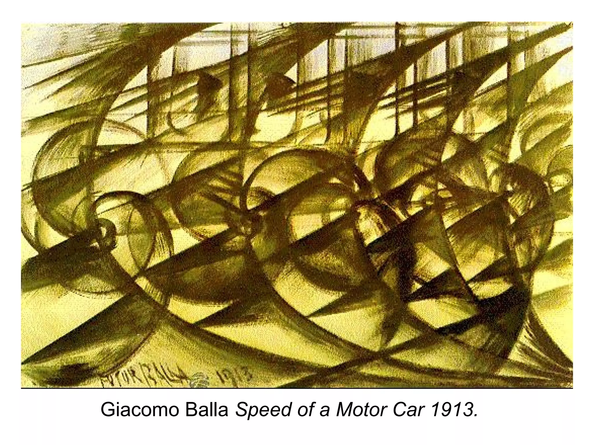 Giacomo Balla  Speed of a Motor Car   1913.  