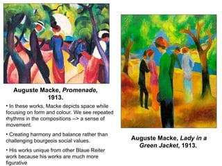 Auguste Macke,  Lady in a Green Jacket , 1913.  Auguste Macke,  Promenade , 1913. <ul><li>In these works, Macke depicts sp...