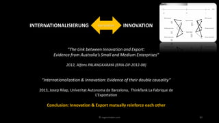© regenmaker.com 30
“The Link between Innovation and Export:
Evidence from Australia’s Small and Medium Enterprises“
2012,...
