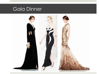 Gala Dinner
 