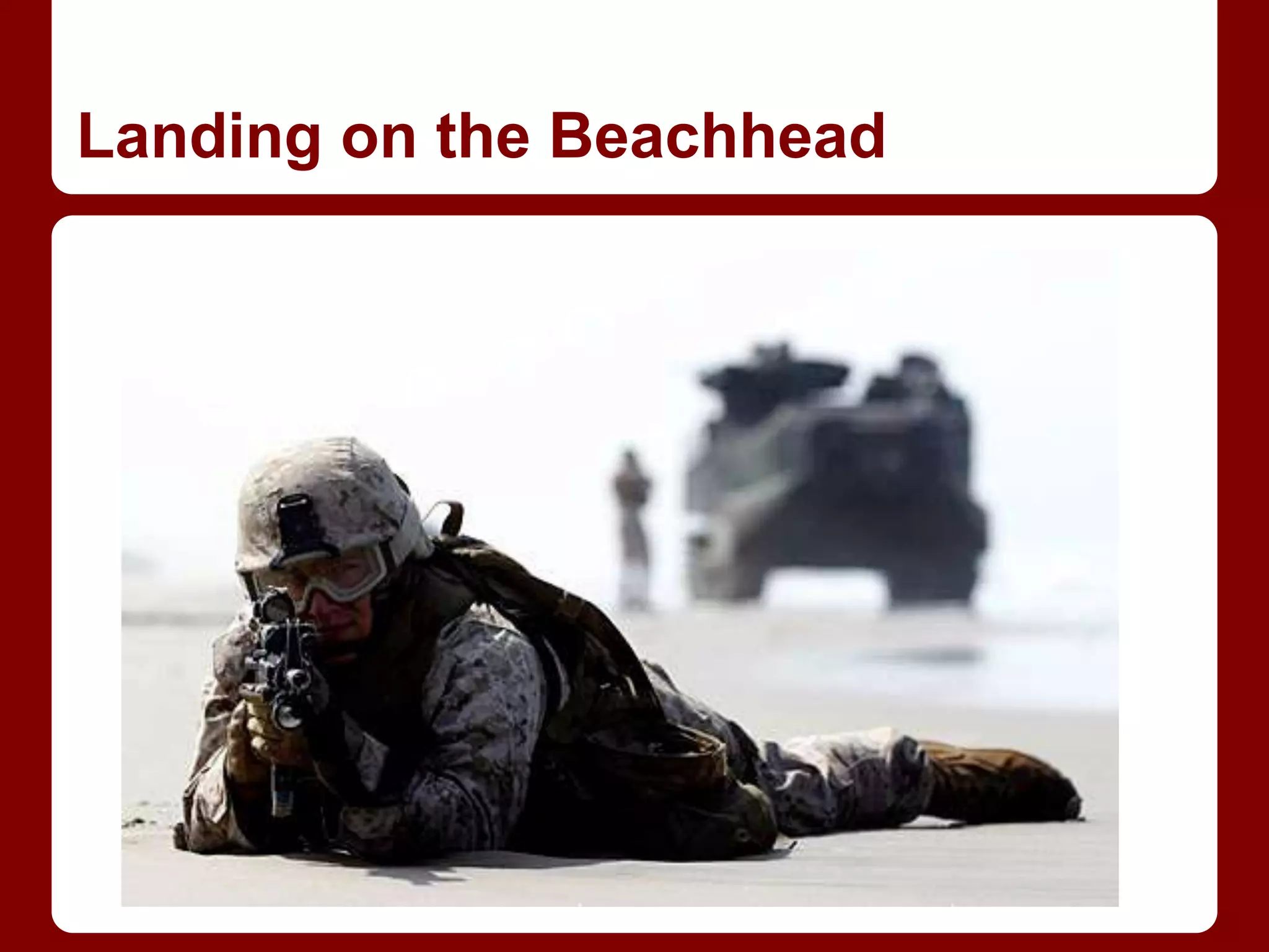 Landing on the Beachhead
 