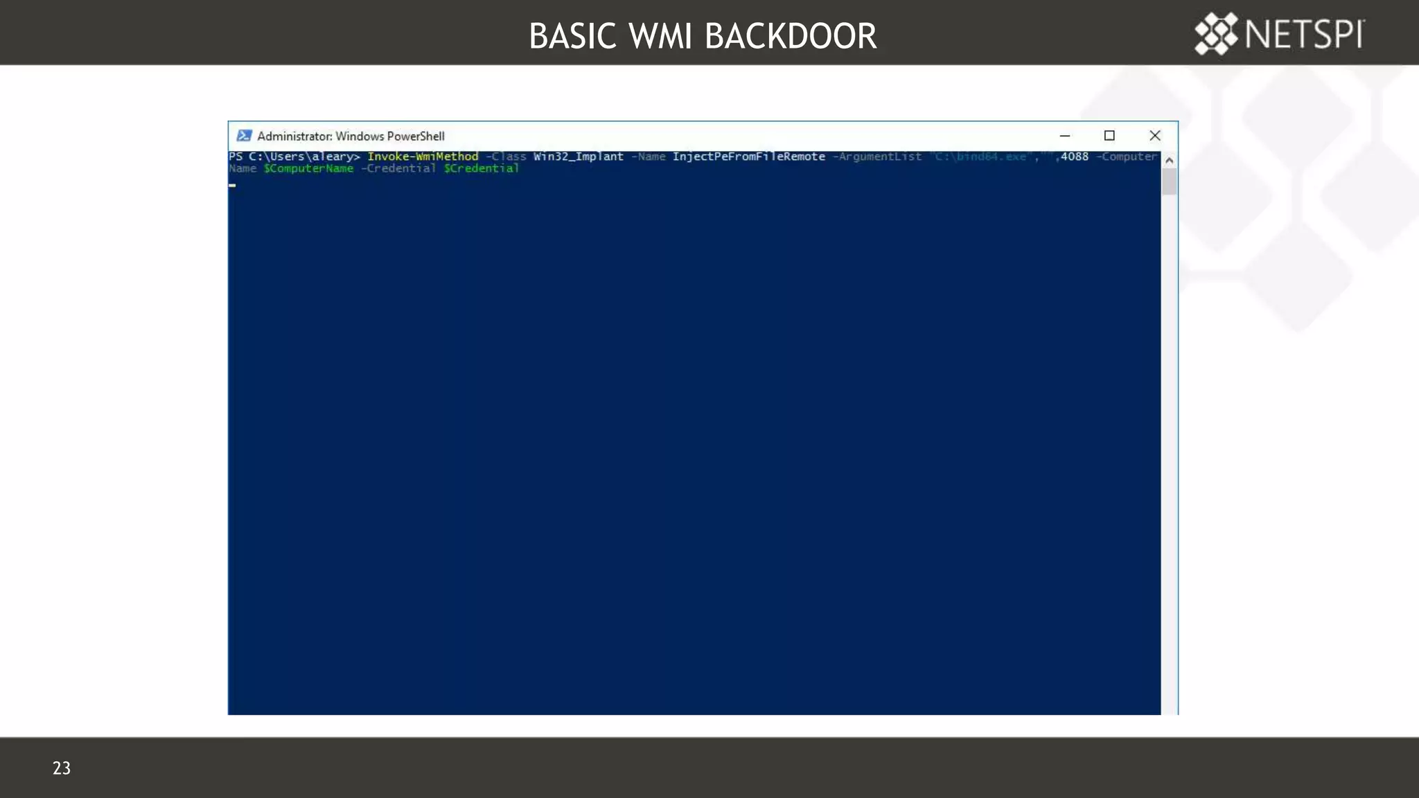 23 Confidential & Proprietary
BASIC WMI BACKDOOR
 