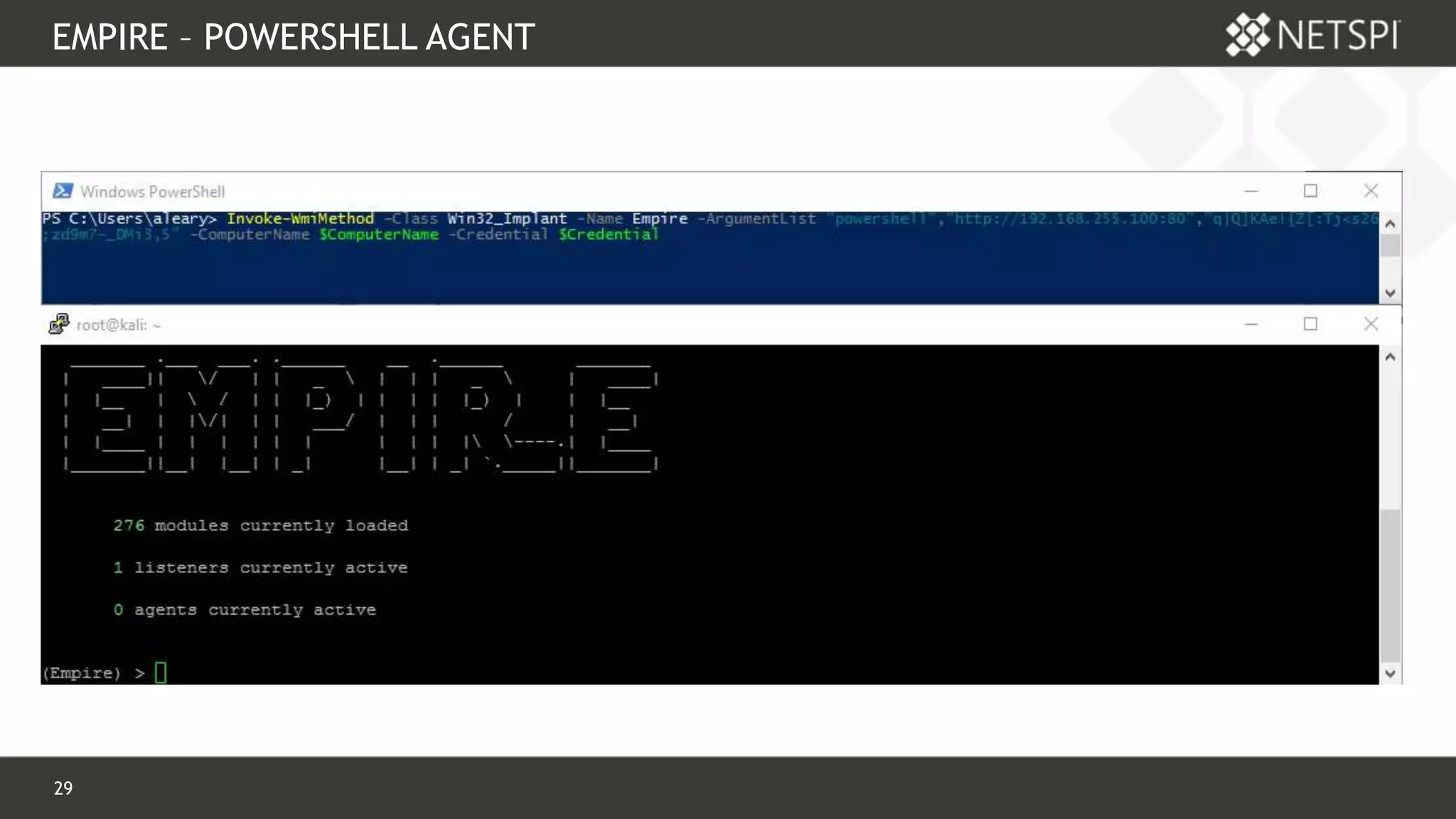 29 Confidential & Proprietary
EMPIRE – POWERSHELL AGENT
 