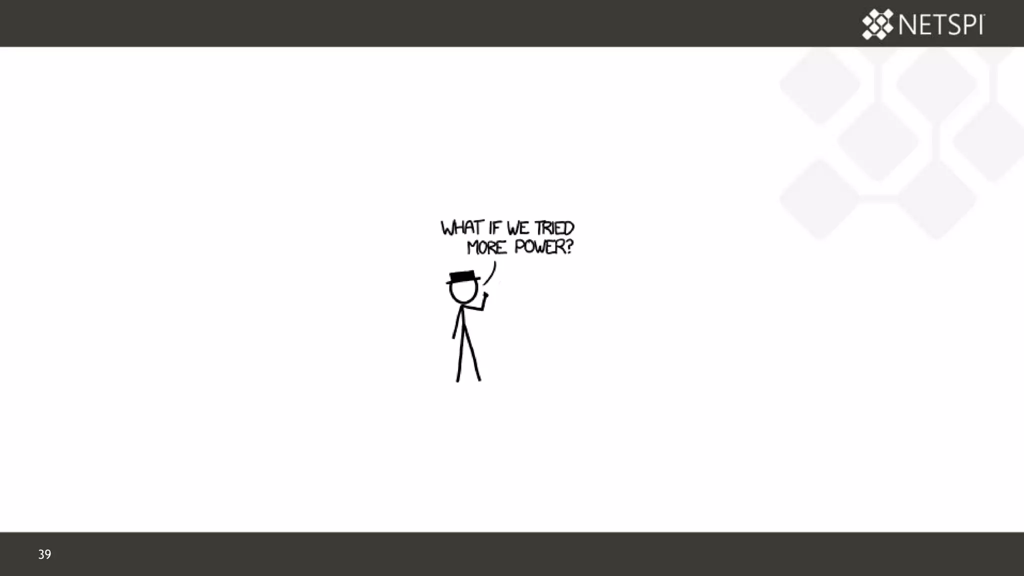 39 Confidential & Proprietary
 