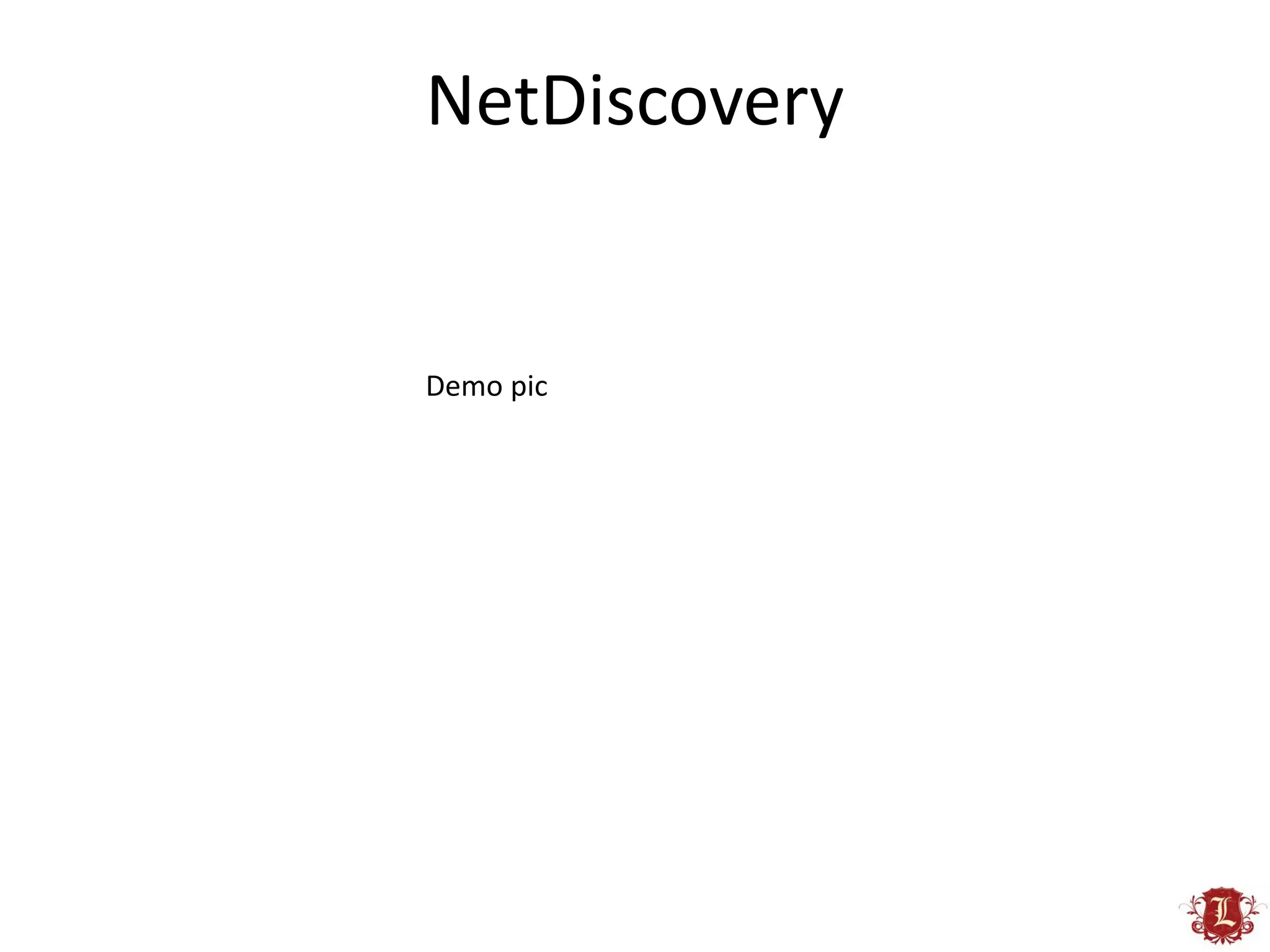 NetDiscovery


Demo pic
 