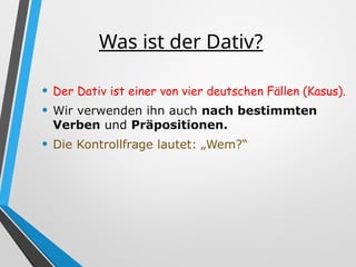 Der Dativ / Die Verben mit Dativobjekt.pptx