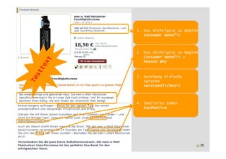1. Das Wichtigste zu Beginn
                    Consumer Benefit



                 2. Das Wichtigste zu Beginn
                    Consumer Benefit +
                    Reason Why



                 3. Durchweg einfache
                    Sprache
                    Verständlichkeit
Online Texten!




                 4. Implizite Codes
                    Kaufmotive




                                               20
 
