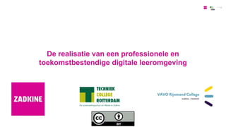 De realisatie van een professionele en toekomstbestendige digitale leeromgeving - Wilfred Rubens, Aladin Mhamdi & Jan-Willem Tijl (Zadkine) - OWD22 