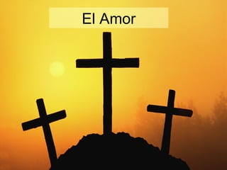 El Amor 