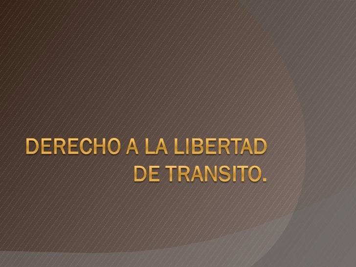 Derecho a la libertad de transito