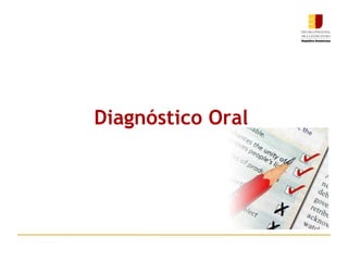 Diagnóstico Oral 