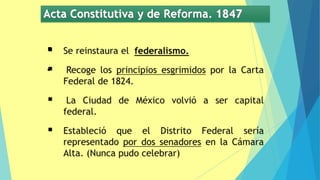 ▪
▪
Acta Constitutiva y de Reforma. 1847
 