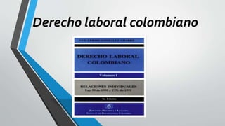 Derecho laboral colombiano
 