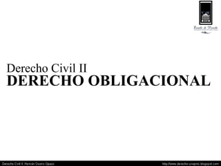 DERECHO OBLIGACIONAL Derecho Civil II 