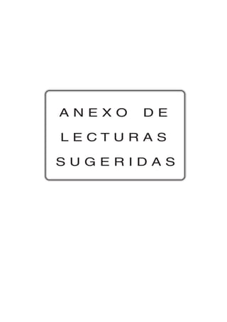 375
A N E X O D E
L E C T U R A S
S U G E R I D A S
 