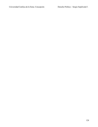 Universidad Católica de la Ssma. Concepción   Derecho Político – Sergio Sepúlveda F.




                                                                                 124
 