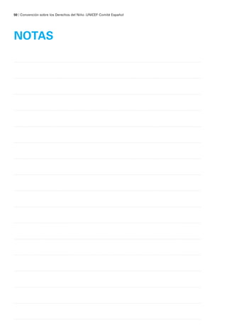 50 / Convención sobre los Derechos del Niño ·UNICEF Comité Español
NOTAS
 