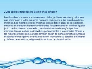 Derechos de las Minorías Étnicas | PPTX