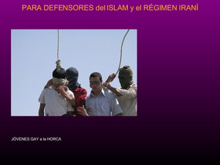 J ÓVENES GAY a la HORCA 