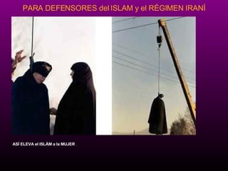 AS Í ELEVA el ISLÁM a la MUJER 