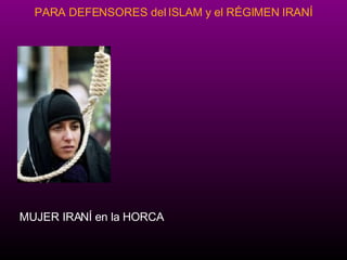 MUJER IRAN Í  en la HORCA  