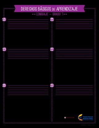 Grado 1 - Página 3 de 3
Lib
ertad y O r
d
en
18
19
2O
21
22
23
 