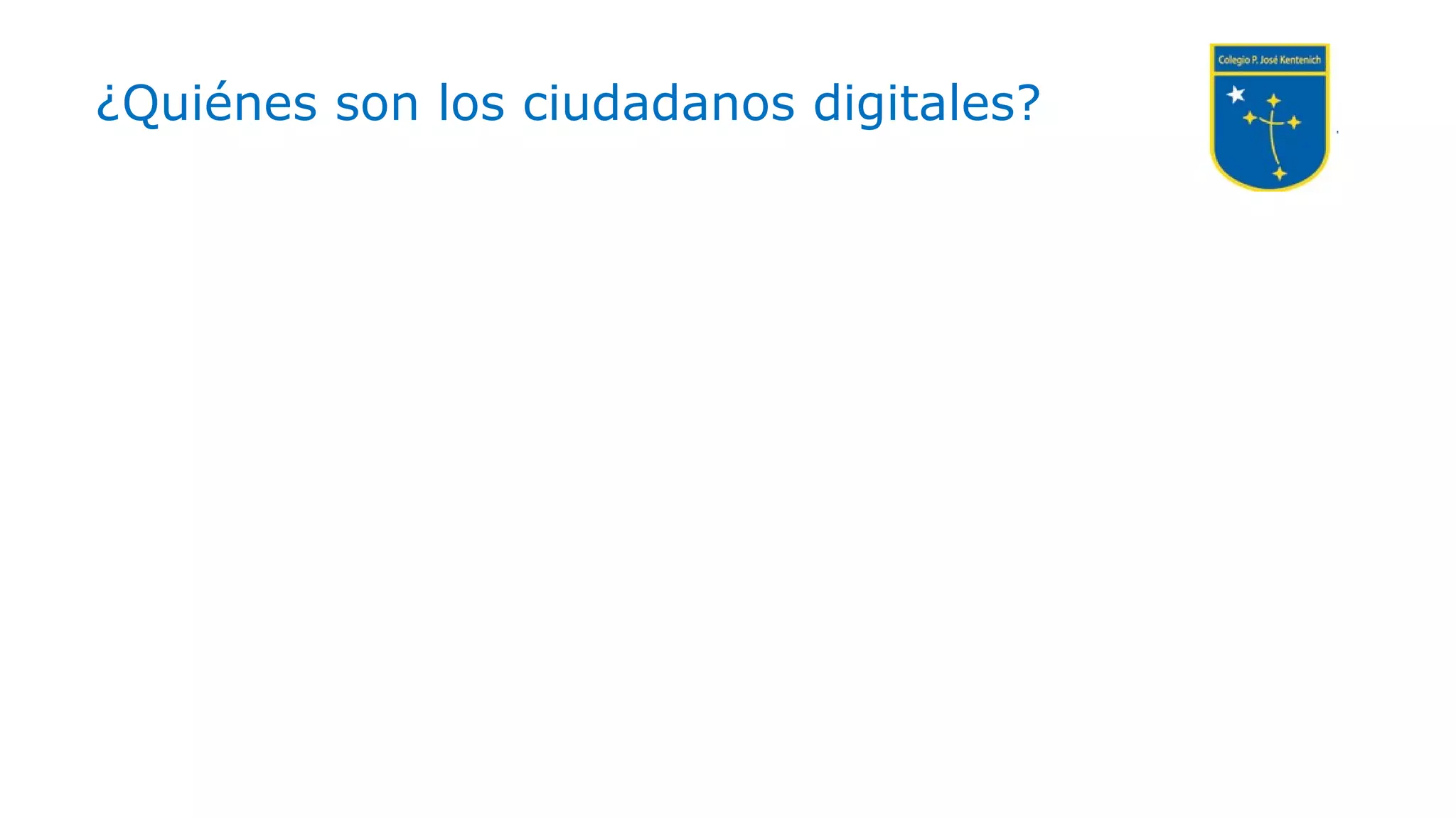 ¿Quiénes son los ciudadanos digitales?