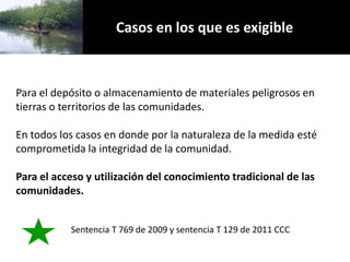 Derechos a la consulta, al consentimiento fundamentado previo y a la participación en beneficios  en el contexto del acceso y uso de los recursos genéticos y del conocimiento tradicional asociado
