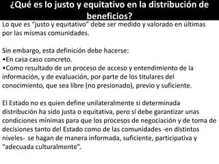 Derechos a la consulta, al consentimiento fundamentado previo y a la participación en beneficios  en el contexto del acceso y uso de los recursos genéticos y del conocimiento tradicional asociado