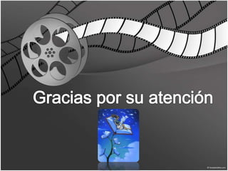Gracias por su atención