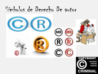 Símbolos de Derecho De autor
 