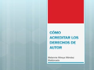 Melannie Mireya Méndez
Maldonado
 