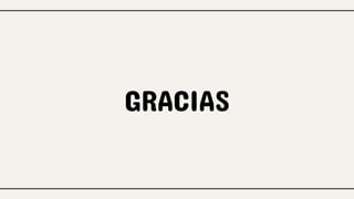 GRACIAS
 