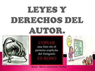 Autor: Maria constanza muños
 