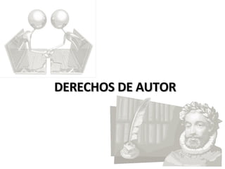 DERECHOS DE AUTOR 