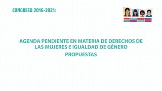 Los derechos de las mujeres en la agenda legislativa 2016-2021 | PDF