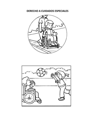 DERECHO A CUIDADOS ESPECIALES 
 