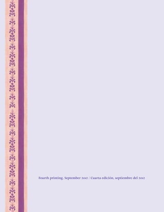 Fourth printing, September 2012 / Cuarta edición, septiembre del 2012 
 