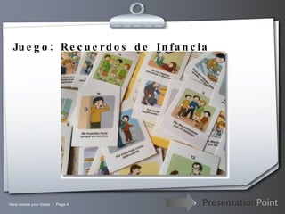 Juego: Recuerdos de Infancia   