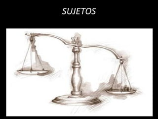 SUJETOS
 