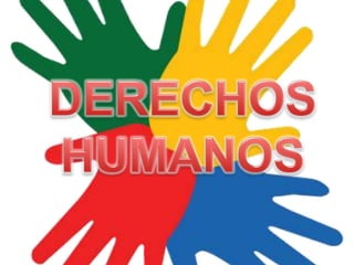 DERECHOS HUMANOS 