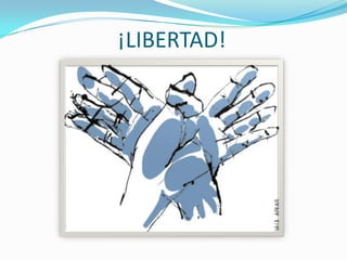 ¡LIBERTAD!