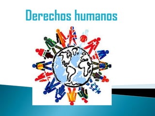 Derechos humanos
 