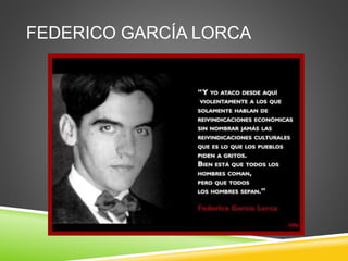 FEDERICO GARCÍA LORCA 
 