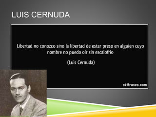 LUIS CERNUDA 
 